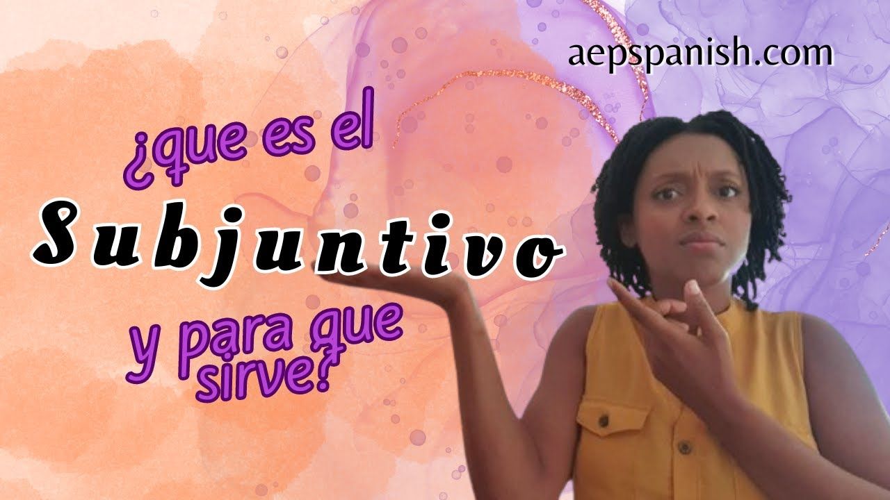 En este momento estás viendo Master the Spanish Subjunctive: Introduction and Conjugation