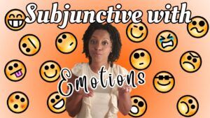 Lee más sobre el artículo Mastering the Spanish Subjunctive: Expressing Emotions